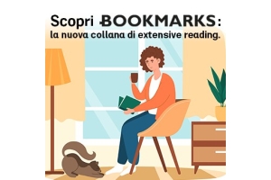 Scopri Bookmarks: la nuova collana dell’extensive reading
