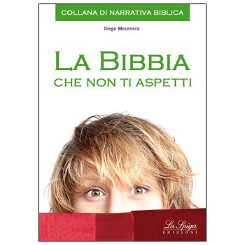 La Bibbia che non ti aspetti  La Bibbia che non ti aspetti 2