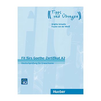 Fit fürs Goethe-Zertifikat A2 
