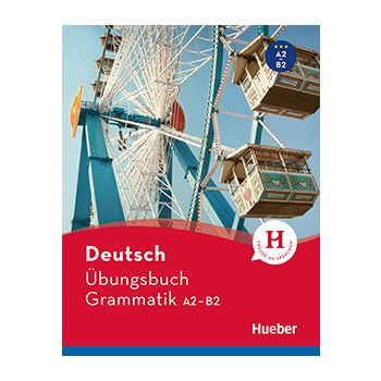 Übungsbuch Grammatik A2–B2