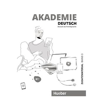 Akademie Deutsch B1+ Zusatzmaterial