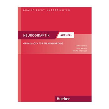 Neurodidaktik aktuell — Grundlagen für Sprachlehrende