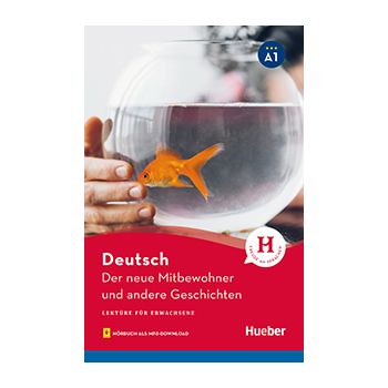 Der neue Mitbewohner und andere Geschichten