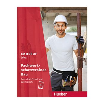 Im Beruf NEU – Fachwortschatztrainer Bau