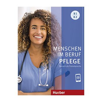 Menschen im Beruf - Pflege B1/B2 