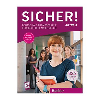 Sicher! aktuell B2.2 Kurs/Arbeitsbuch