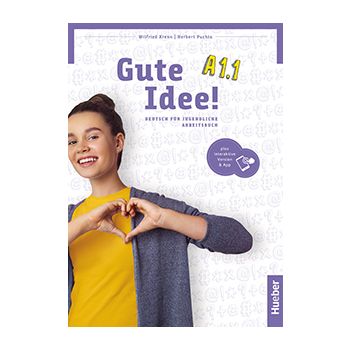 Gute Idee! A1.1 Arbeitsbuch con edizione interattiva