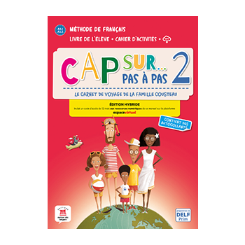 Cap sur... pas à pas 2 Livre et cahier Édition hybride