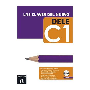 Las claves del Nuevo DELE  Las claves del nuevo DELE C1 + MP3 desc.