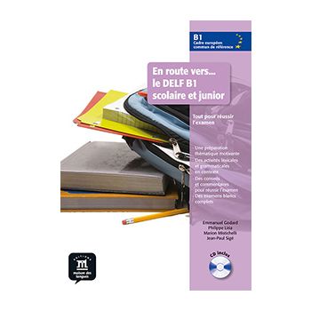 En route vers le DELF scolaire et junior B1 Livre de l’élève 