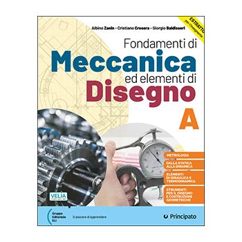 Fondamenti di Meccanica ed elementi di Disegno A