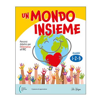 Un mondo insieme - Classi 1-2-3