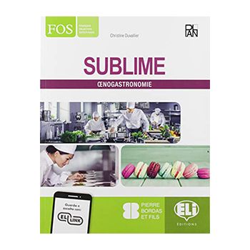 SUBLIME Oenogastronomie Livre de l’élève + Livre actif