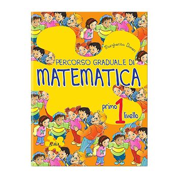 Percorso graduale di MATEMATICA 1° Livello