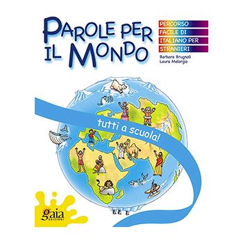 PAROLE PER IL MIO MONDO - Tutti a scuola!