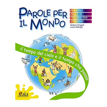 PAROLE PER IL MONDO - Il tempo del cielo e il tempo che passa 