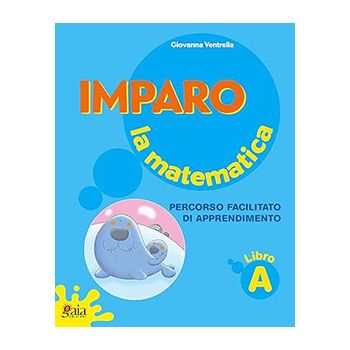 Imparo la matematica Libro A