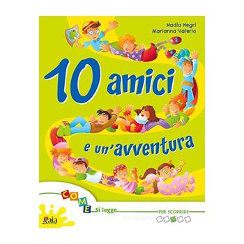 10 amici e tante storie - PER PROGREDIRE