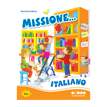 Missione... Italiano PER PROGREDIRE 