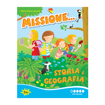 Missione... Storia e Geografia PER INIZIARE