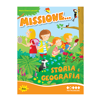 Missione... Storia e Geografia PER PROGREDIRE