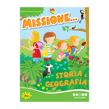 Missione... Storia e Geografia PER SCOPRIRE