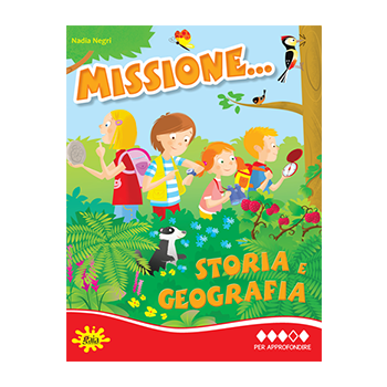 Missione... Storia e Geografia PER APPROFONDIRE