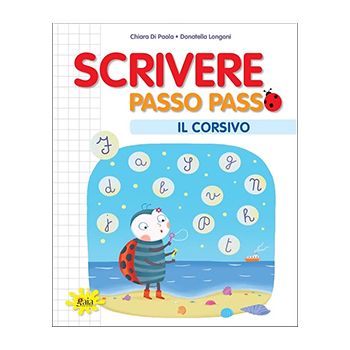 Scrivere PASSO PASSO - Il corsivo
