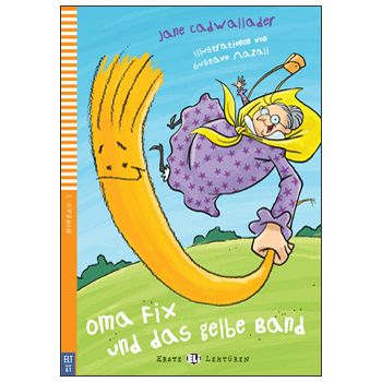 Oma Fix und das gelbe Band