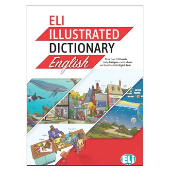 Illustrated Dictionary English - ELI Il Piacere di Apprendere