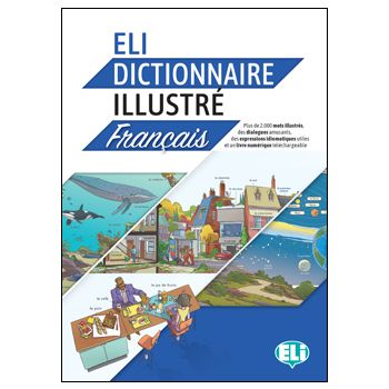 ELI Dictionnaire Illustré - il Piacere di apprendere