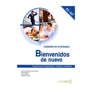 Bienvenidos de nuevo - Cuaderno de actividades (A1-A2)