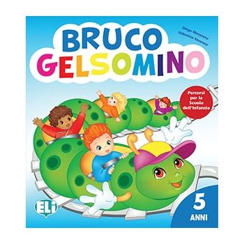 Bruco Gelsomino - 5 anni - infanzia