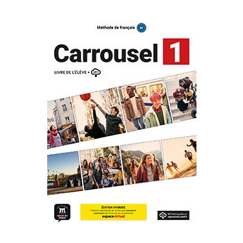 Carrousel 1 Livre de l'élève. Éd hybride