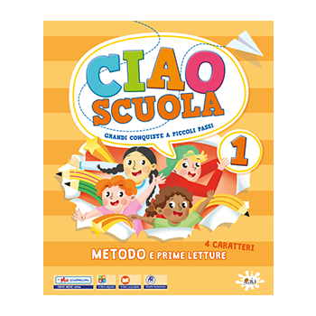 CIAO SCUOLA 1 + Allegati - Metodo 4 caratteri
