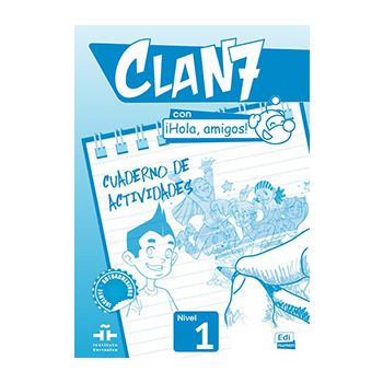 Clan 7 Con ¡Hola, Amigos! Nivel 1 - Cuaderno De Actividades