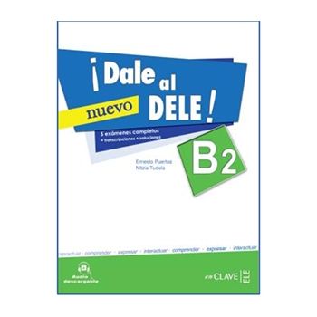 ¡Dale al DELE! B2 - Libro studente + libro digitale