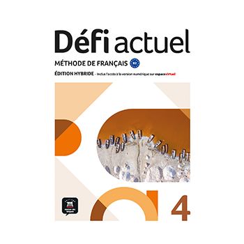 Défi actuel 4 Livre de l'élève Édition hybride