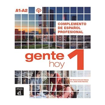 Gente hoy 1 - Complemento de español profesional 