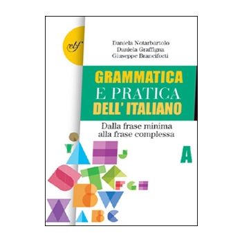 Grammatica e pratica dell’italiano 