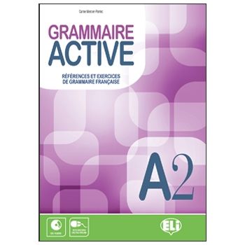 Grammaire Active A2 - Il Piacere di Apprendere