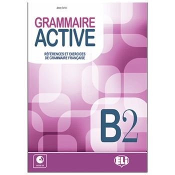 Grammaire Active B2 - il Piacere di Apprendere