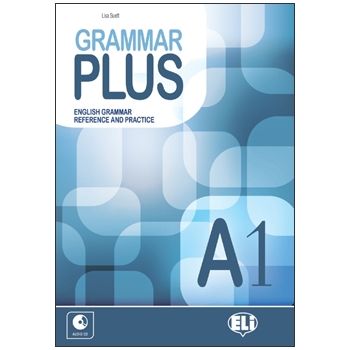 Grammar Plus A1 - Il Piacere di apprendere