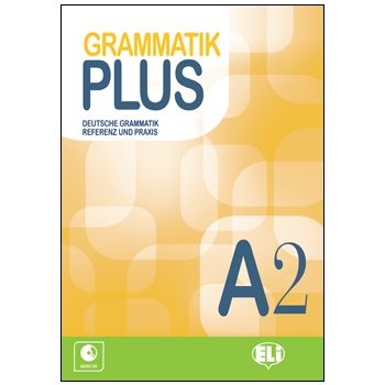 Grammatik plus a2 - Il piacere di apprendere