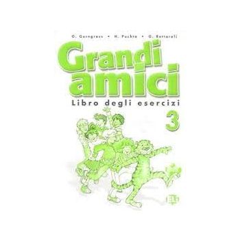 Grandi amici 3 - Libro degli esercizi 