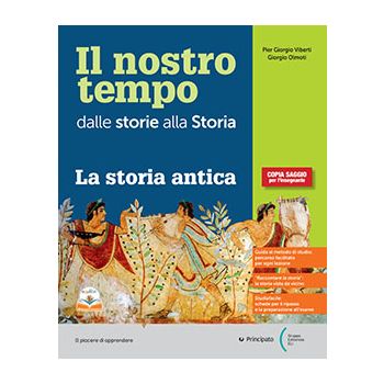 Il nostro tempo 1 con Atlante storico + La storia antica + Educazione civica + Studiafacile 