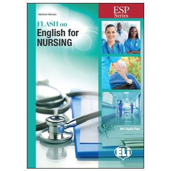 Inglese settoriale ambito medico - sanitario Flash on English for Nursing