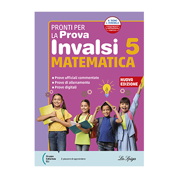 Pronti per la prova INVALSI 5 - Matematica