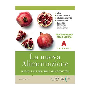 La nuova Alimentazione - Triennio A+B (Enogastronomia, Sala e Vendita)