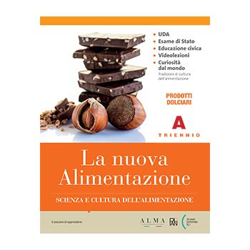 La nuova Alimentazione - Triennio A+B (Prodotti Dolciari)